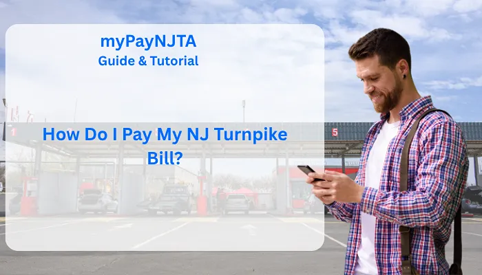 How Do I Pay My NJ Turnpike Bill?