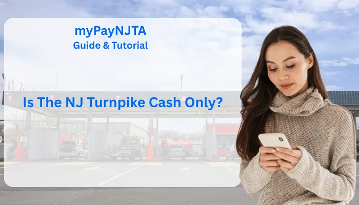 Is The NJ Turnpike Cash Only?