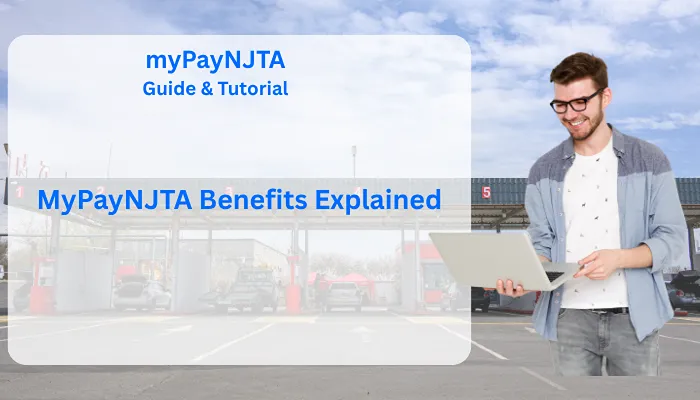 MyPayNJTA Benefits Explained MyPayNJTA Benefits Explained