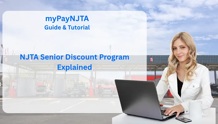 NJTA Senior Discount Program Explained NJTA Senior Discount Program Explained
