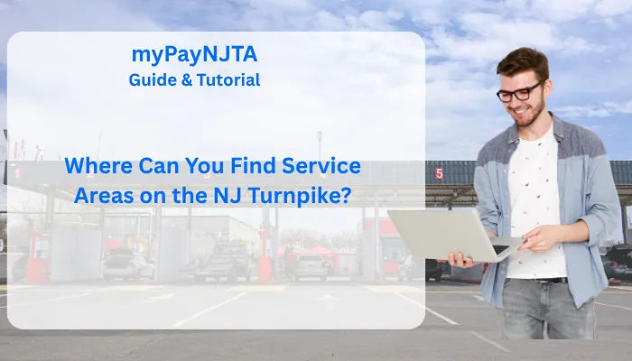 Where Can You Find Service Areas on the NJ Turnpike? Where Can You Find Service Areas on the NJ Turnpike?