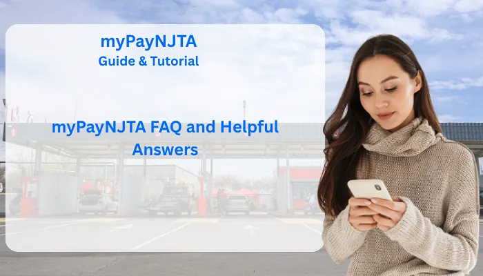 myPayNJTA FAQ and Helpful Answers myPayNJTA FAQ and Helpful Answers